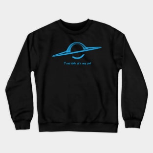 Black hole Gourmet Crewneck Sweatshirt